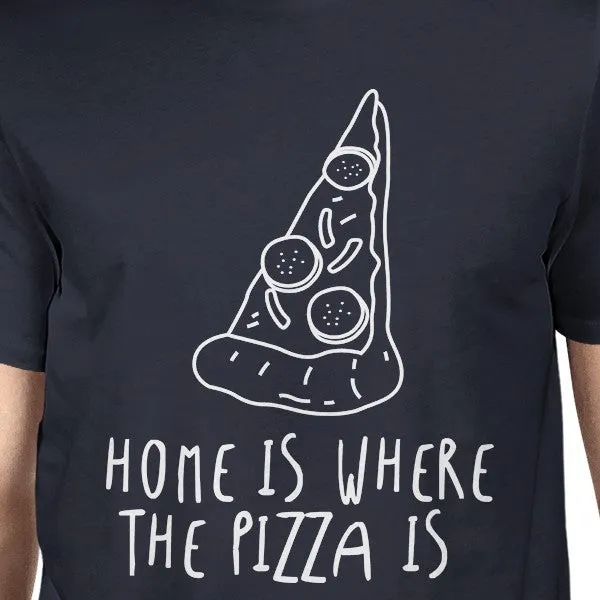 Home Where Pizza Is Men Navy T-shirts Funny Graphic Printed T-shirt