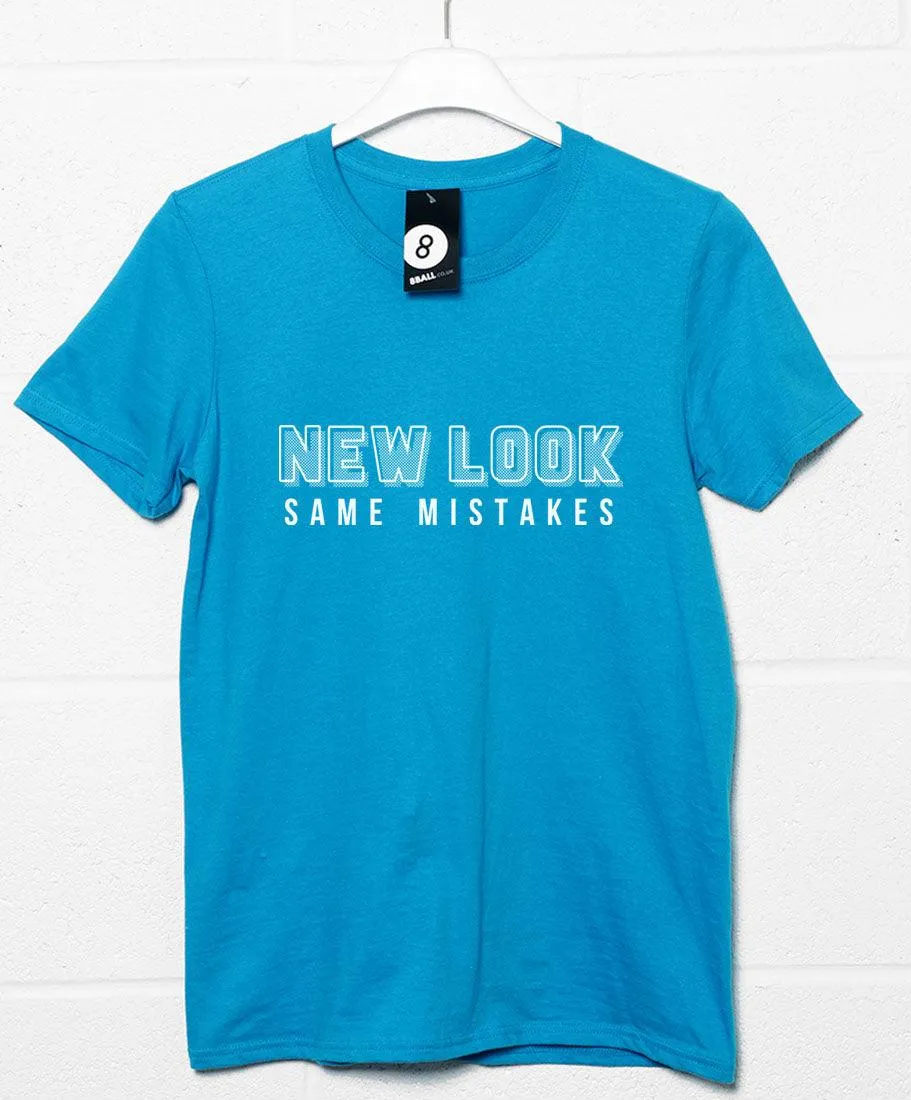 New Look Same Mistakes T-Shirt