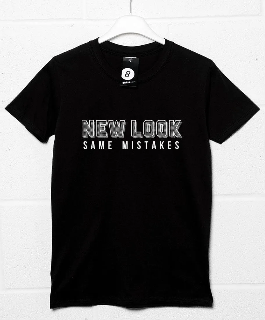 New Look Same Mistakes T-Shirt